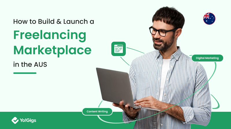 How to Build and Launch a Freelance Marketplace in the AUS