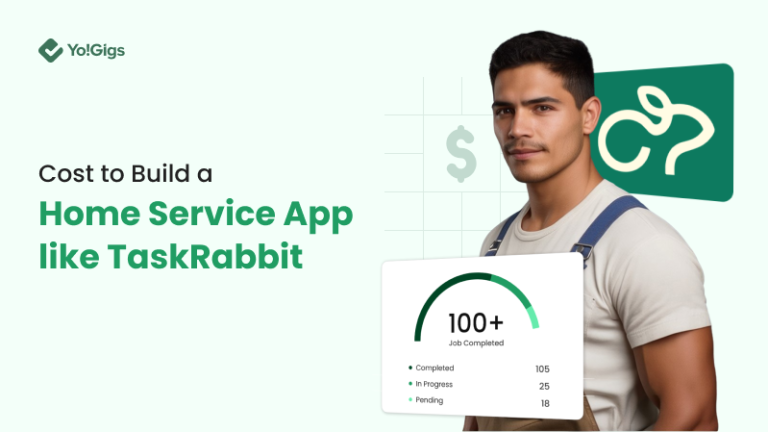 Cost to Build A Home Service Marketplace Like TaskRabbit